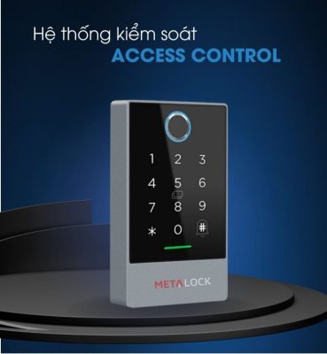 Hệ thống kiểm soát ra vào METALOCK ACCESS CONTROL