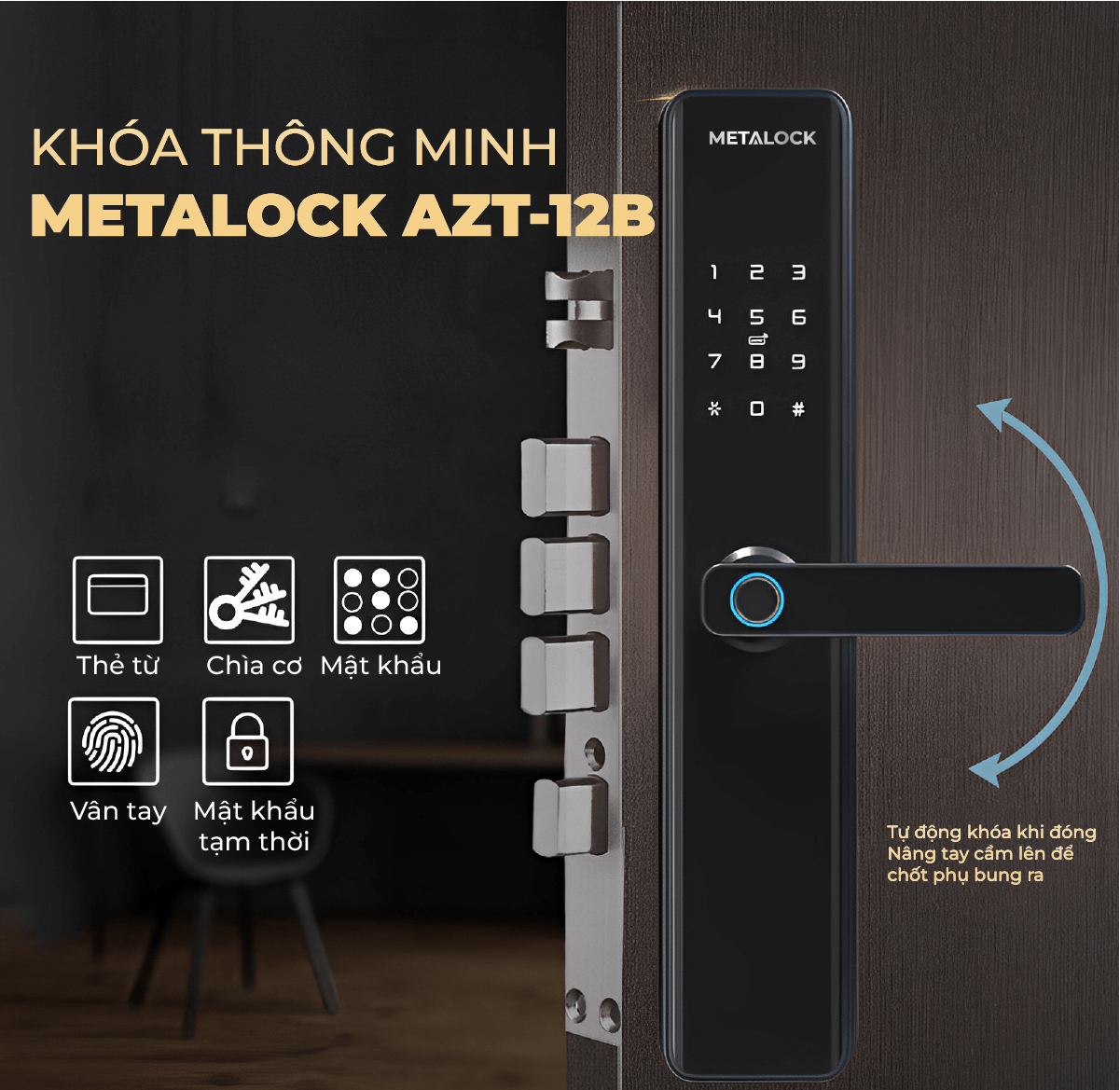 Khóa thông minh Metalock AZT-12B 7 Sử dụng nhiều cách thức mở khóa